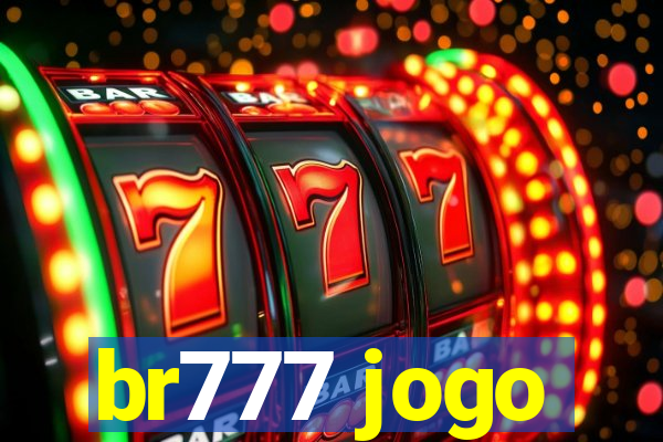 br777 jogo
